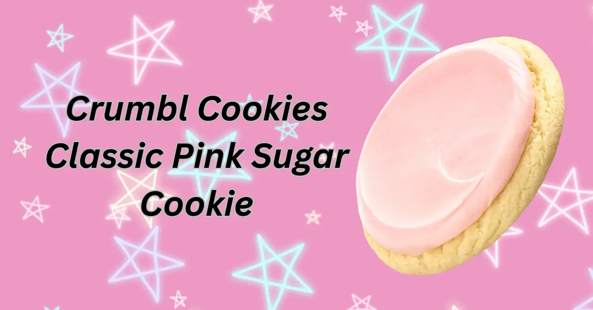 Crumbl Cookies Classic Pink Sugar Cookie
