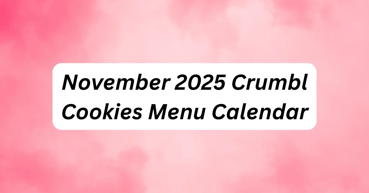 November 2025 Crumbl Cookies Menu Calendar